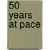 50 Years At Pace