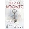 77 Shadow Street door Dean R. Koontz
