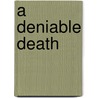 A Deniable Death door Gerald Seymour