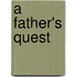 A Father's Quest