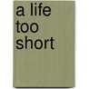 A Life Too Short door Ronald Reng