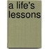 A Life's Lessons
