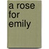 A Rose for Emily