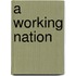 A Working Nation