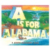 A is for Alabama door Eleanor J. Sullivan