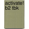 Activate! B2 Tbk door Norman Whitby