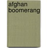 Afghan Boomerang by Oleg Novinkov