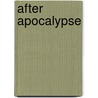 After Apocalypse by David G. Goodman