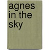 Agnes in the Sky by Diana Brandt