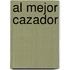 Al Mejor Cazador