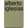 Alberto Iglesias by Onbekend