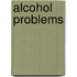 Alcohol Problems