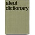 Aleut Dictionary