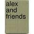 Alex And Friends