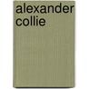 Alexander Collie by Gwen Chessell