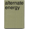 Alternate Energy door James J. Winebrake