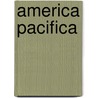 America Pacifica door Anna North