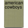 American Cowboys door Jeff Savage