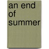 An End of Summer by W.E.D. Ross