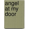 Angel at My Door by Robert Strand