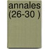 Annales (26-30 )