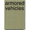 Armored Vehicles door Valerie Bodden