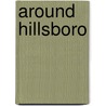 Around Hillsboro door Max Evans