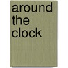 Around the Clock door Susan Hoban