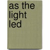 As The Light Led door James Newton Baskett