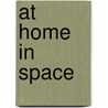 At Home In Space door Ben Evans
