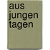 Aus jungen Tagen