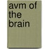 Avm of the Brain