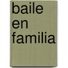 Baile En Familia by David Leavitt