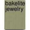 Bakelite Jewelry door Leslie Pina