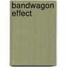 Bandwagon Effect by Frederic P. Miller