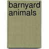 Barnyard Animals by Abbie Mercer