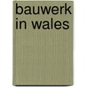Bauwerk In Wales by Quelle Wikipedia
