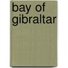 Bay Of Gibraltar by John McBrewster
