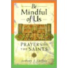 Be Mindful of Us by Anthony F. Chiffolo