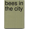 Bees In The City door Brian McCallum