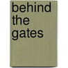 Behind the Gates door Eva Gray