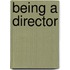 Being A Director