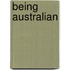 Being Australian