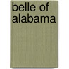 Belle Of Alabama by Wynnette McFaddin Fraser