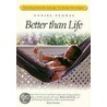 Better Than Life door Stenhouse Publishing
