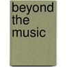 Beyond The Music by Robert Taylor