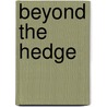 Beyond the Hedge door K.A. Wolberg