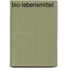 Bio-Lebensmittel by Dr. Andrea Flemmer