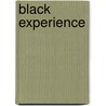 Black Experience by August Meier