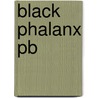 Black Phalanx Pb door Joseph T. Wilson